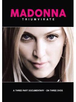 Madonna - Triumvirate (3 Dvd)