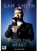 Sam Smith - From The Heart