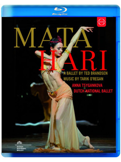 Ted Brandsen - Mata Hari - A Ballet By Ted Brandsen