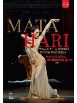 Ted Brandsen - Mata Hari - A Ballet By Ted Brandsen