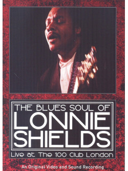 Lonnie Shields -  Live At The 100 Club London