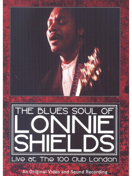 Lonnie Shields -  Live At The 100 Club London