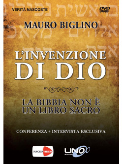 Mauro Biglino - L'Invenzione Di Dio