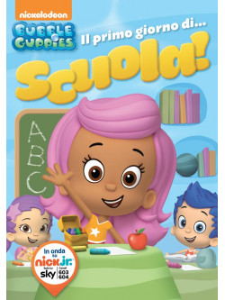 Bubble Guppies - Il Primo Giorno Di Scuola!