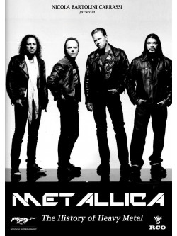Metallica - The History Of Heavy Metal
