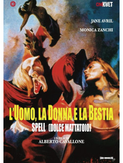 Spell - L'Uomo La Donna E La Bestia