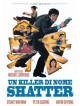 Killer Di Nome Shatter (Un)