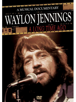 Waylon Jennings - A Long Time Ago