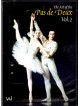 Art Of The Pas De Deux Vol 2