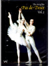 Art Of The Pas De Deux Vol 2