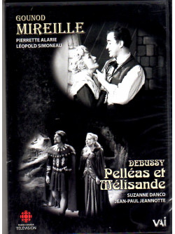 Gounod / Debussy - Mirelle-pelleas Et Melisande