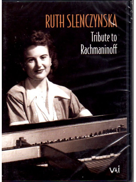 Ruth Slenczynska - Tribute To Rachmaninoff