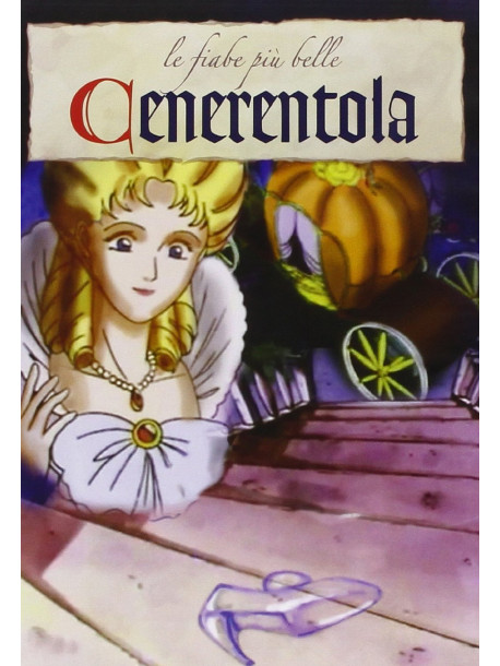 Cenerentola - Le Fiabe Piu' Belle