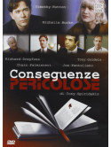 Conseguenze Pericolose