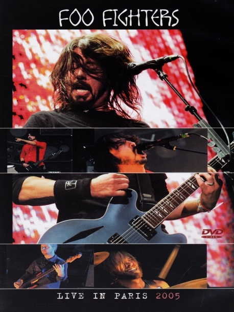 Foo Fighters - Live In Paris 2005