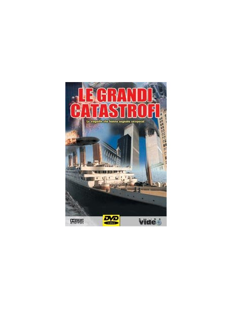 Grandi Catastrofi (Le)