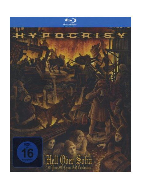 Hipocrisy - Hell Over Sofia - 20 Years Of Chaos (Blu-Ray+2 Cd)