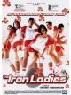 Iron Ladies (The)