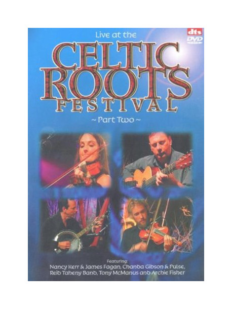 Live At The Celtic Roots Festival Part 2