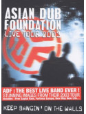 Asian Dub Foundation - Live Tour 2003 Keep Bangin' On The Walls