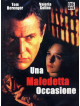 Maledetta Occasione (Una)