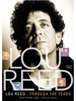 Lou Reed - Through The Years