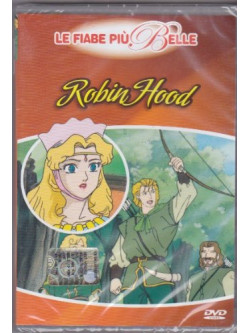 Robin Hood - Le Fiabe Piu' Belle