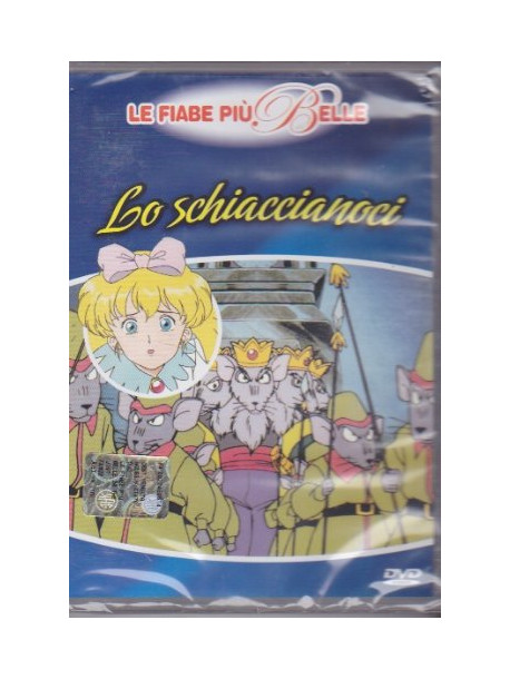 Schiaccianoci (Lo) - Le Fiabe Piu' Belle