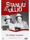 Stanlio E Ollio - Gli Allegri Scozzesi