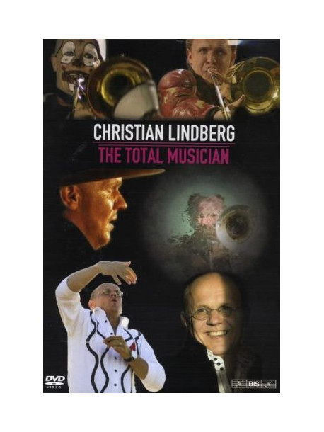 Christian Lindberg - The Total Musician