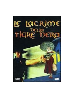 Lacrime Della Tigre Nera (Le)