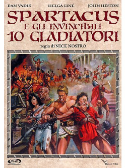 Spartacus E Gli Invincibili 10 Gladiatori