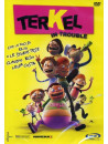 Terkel In Trouble