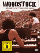 Woodstock - Behind The Myth And The Magic