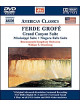 Ferde Grofé - Grand Canyon Suite, Mississippi Suite, Niagara Falls Suite