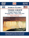 Ferde Grofé - Grand Canyon Suite, Mississippi Suite, Niagara Falls Suite