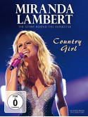 Miranda Lambert - The Story Behind The Superstar