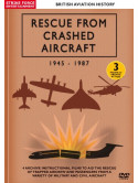 British Aviation History - Rescue From Crashed Aircraft 1945-1987