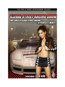 Illegal Street Racing Show - Illegal Street Racing Show