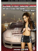 Illegal Street Racing Show - Illegal Street Racing Show