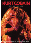 Kurt Cobain - Triumvirate (2 Dvd+Cd)