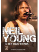 Neil Young - In His Own Words