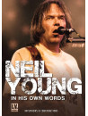 Neil Young - In His Own Words