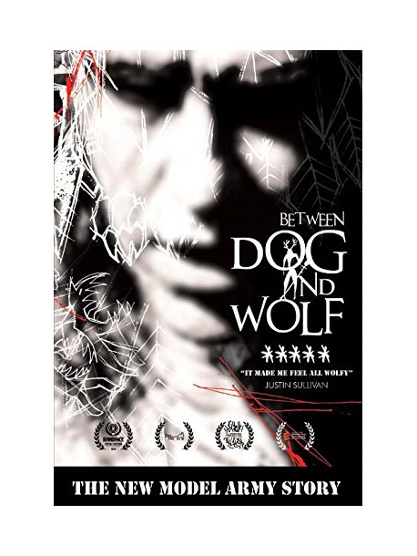 New Model Army - Between Dog And Wolf - The New Model Army Story