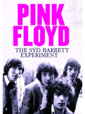 Pink Floyd - The Syd Barrett Experiment