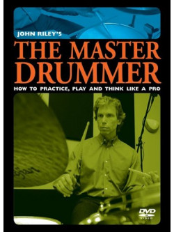 John Riley - Master Drummer