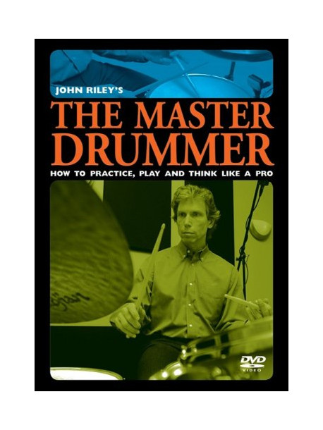 John Riley - Master Drummer