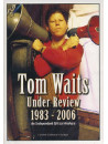 Tom Waits - Under Review 1983-2006
