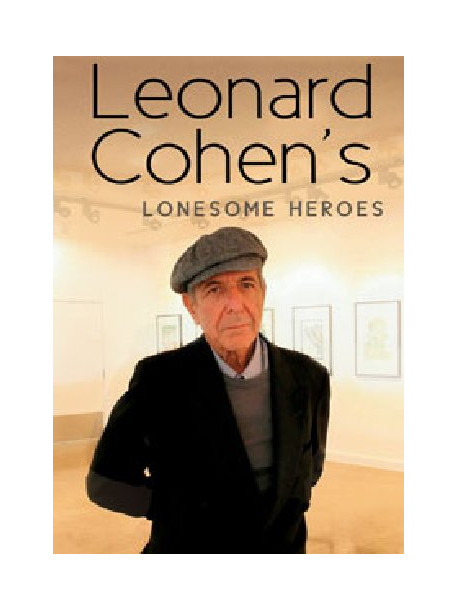 Leonard Cohen - Lonesome Heroes