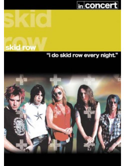 Skid Row - In Concert